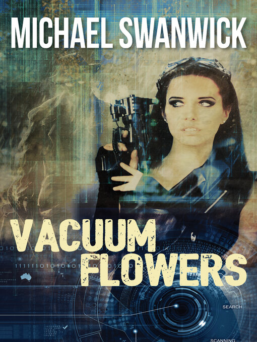 Title details for Vacuum Flowers by Michael Swanwick - Wait list